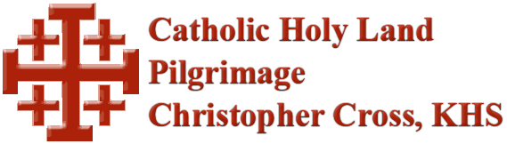 Catholic Holy Land Pilgrimage Christopher Cross, KHS